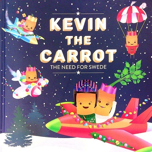 The Need for Swede (Kevin the Carrot)