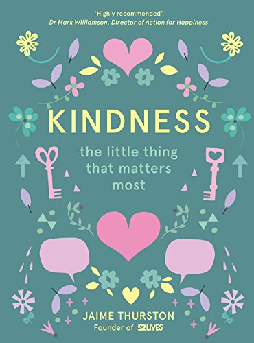 Kindness:The Little Things That Matters Most