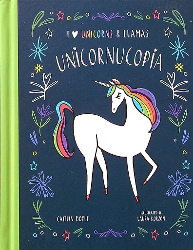 Unicornucopia/A Lotta Llamas (I Love Unicorns & Llamas)