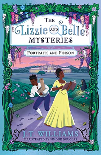 Portraits and Poison (The Lizzie and Belle Mysteries, Bk. 2)