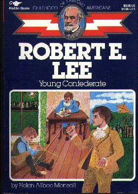 Robert E. Lee (Childhood of Famous Americans)