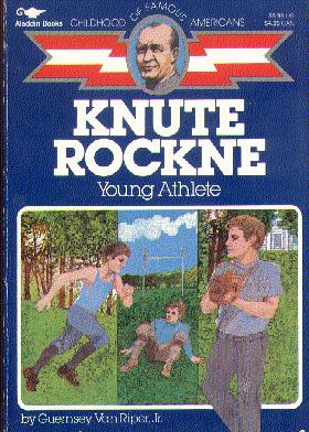 Knute Rockne (Childhood of Famous Americans)