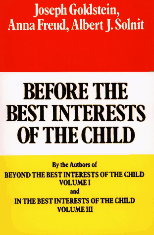 Before the Best Interests of the Child