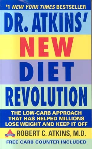 Dr. Atkins' New Diet Revolution: The Low-Carb Approach That Has Helped Millions Lose Weight and Keep It Off