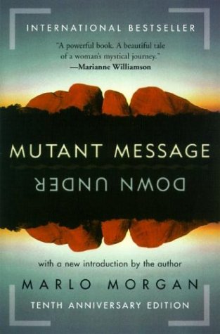 Mutant Message Down Under (10th Anniversary Edition)