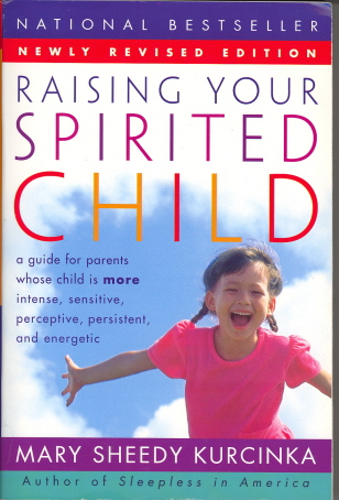Raising Your Spirited Child (Revised Edition)