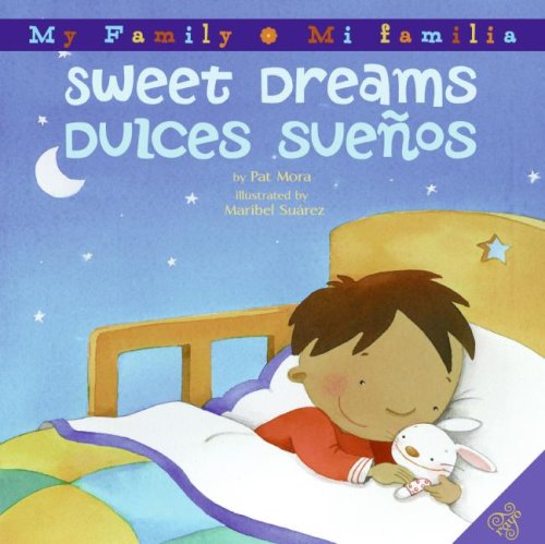 Sweet Dreams / Duices Sueños (My Family / Mi Familia)