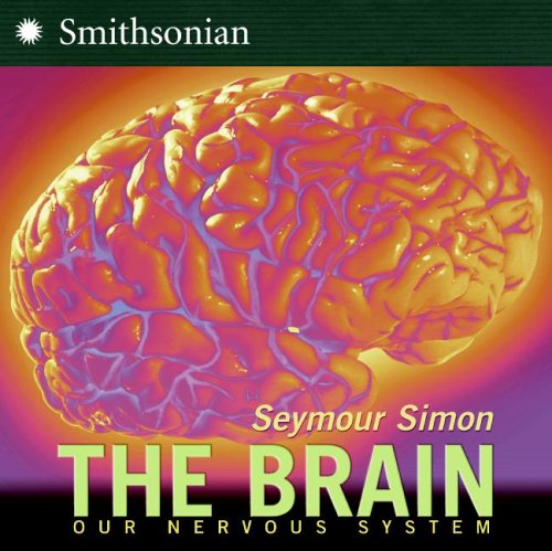 The Brain: Our Nervous System (Smithsonian)