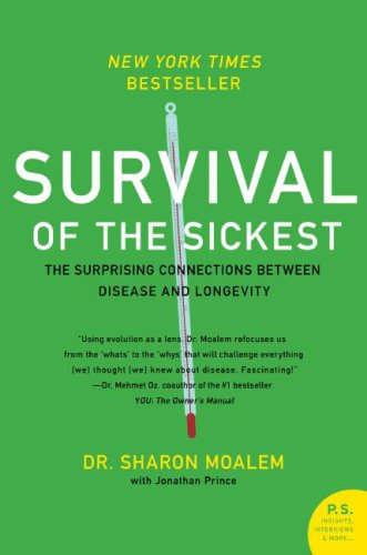 Survival of the Sickest