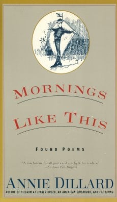 Mornings Like This: Found Poems