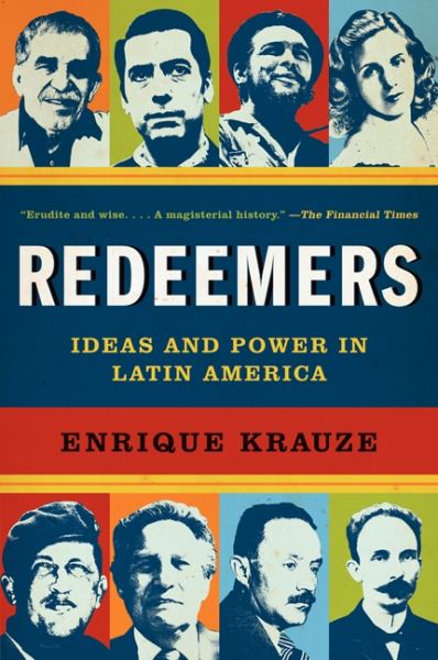Redeemers: Ideas and Power in Latin America