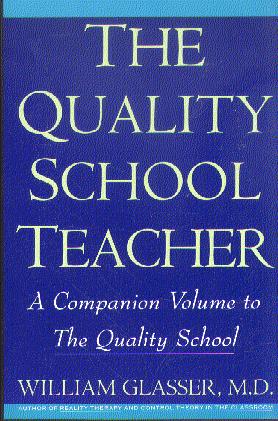 The Quality School Teacher (Revised Edition)