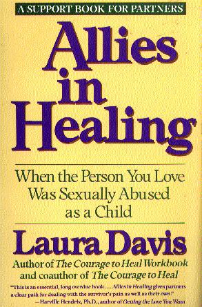 Allies in Healing: When the Person You Love Was Sexually Abused as a Child