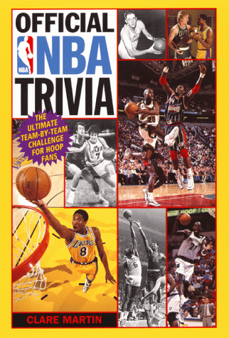 Official NBA Trivia: The Ultimate Team-by-Team Challenge for Hoop Fans