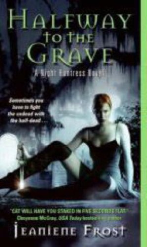 Halfway to the Grave (Night Huntress, Book 1)
