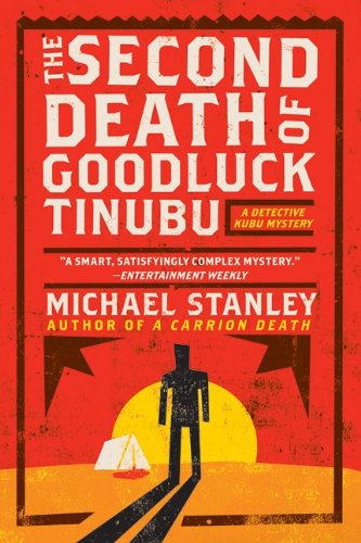 The Second Death of Goodluck Tinubu: A Detective Kubu Mystery (Detective Kubu Mysteries)