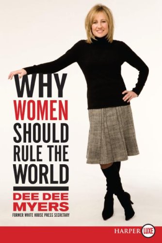 Why Women Should Rule the World: A Memoir (Large Print)
