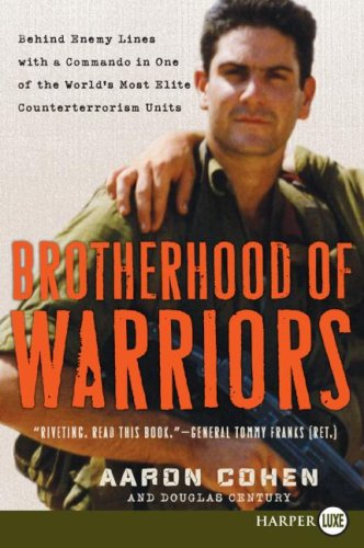 Brotherhood of Warriors: Behind Enemy Lines with a Commando in One of the World's Most Elite Counterterrorism Units (Large Print)
