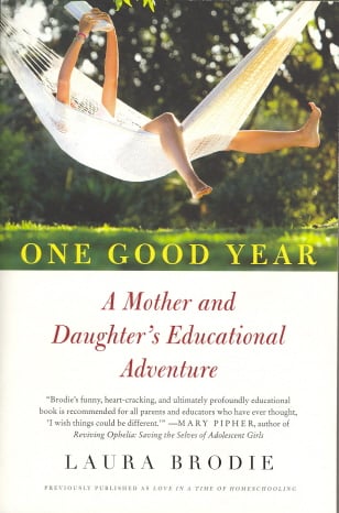 One Good Year: A Mother and Daughter's Educational Adventure