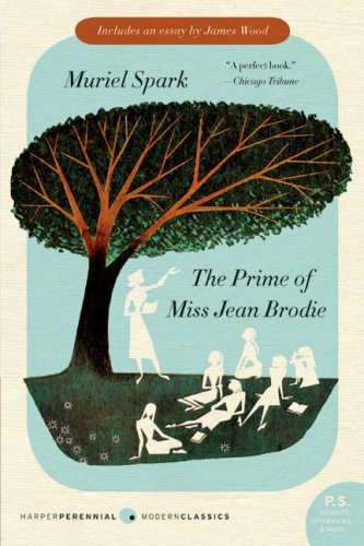 The Prime of Miss Jean Brodie: A Novel (P.S.)