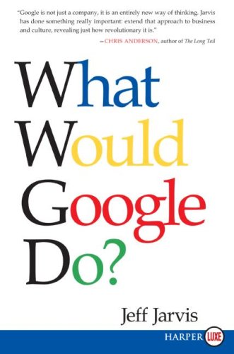 What Would Google Do? (Large Print)