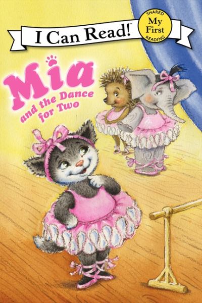 Mia and the Dance for Two (My First I Can Read!)