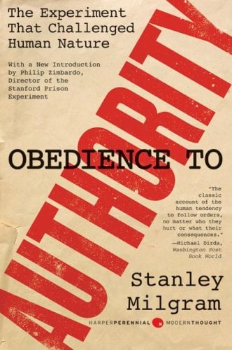 Obedience to Authority: An Experimental View (Perennial Classics)