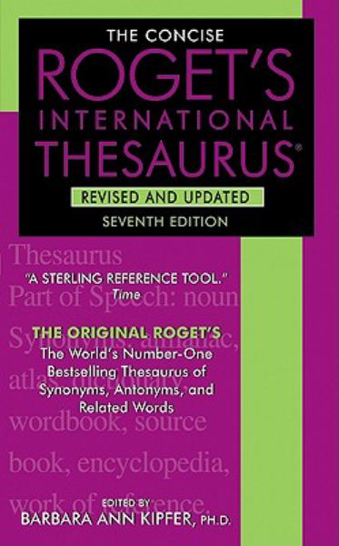 The Concise Roget's International Thesaurus (7th Edition)