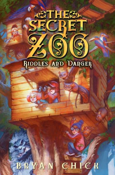 Riddles and Danger  (The Secret Zoo, Bk. 3)
