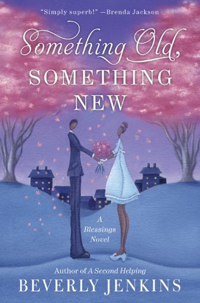 Something Old, Something New: A Blessings Novel