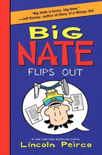 Big Nate Flips Out (Bk.5)