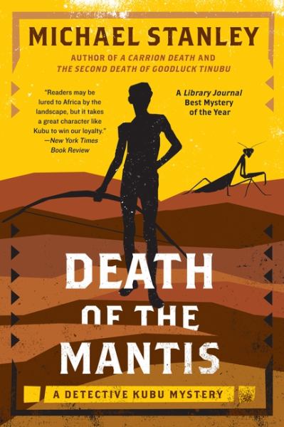 Death of the Mantis (A Detective Kubu Mystery)
