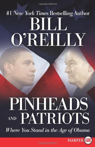 Pinheads and Patriots LP: Where You Stand in the Age of Obama