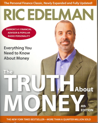 The Truth About Money: Everything You Need to Know About Money (4th Edition)