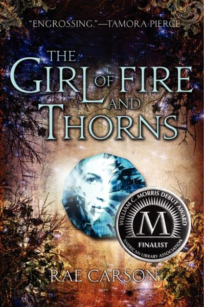 The Girl of Fire and Thorns (Fire and Thorns, Bk 1)