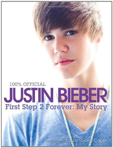 100% Official Justin Bieber First Step 2 Forever: My Story (Hardcover)