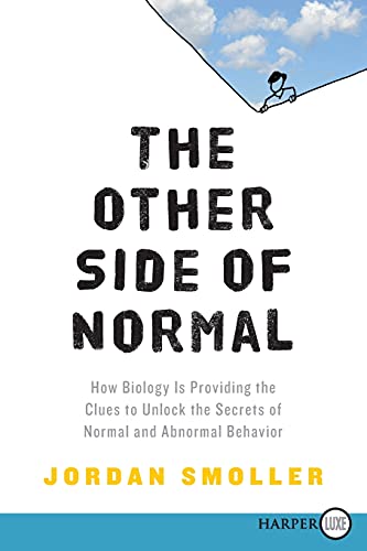 The Other Side of Normal: How Biology Is Providing the Clues to Unlock the Secrets of Normal and Abnormal Behavior (Large Print)
