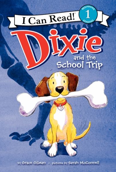 Dixie and the School Trip (I Can Read! Level 1)