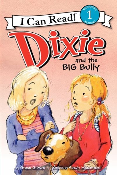 Dixie and the Big Bully (I Can Read!, Level 1)