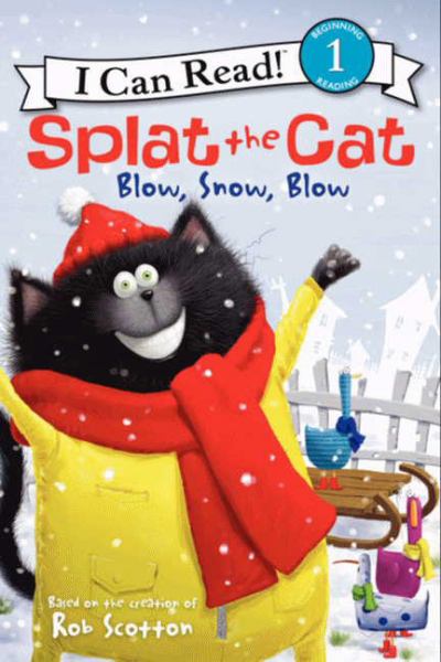 Blow, Snow, Blow (Splat the Cat, I Can Read, Level 1)