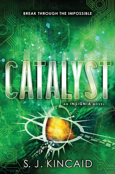 Catalyst (Insignia, Bk. 3)