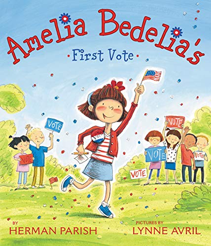 Amelia Bedelia's First Vote (Amelia Bedelia)