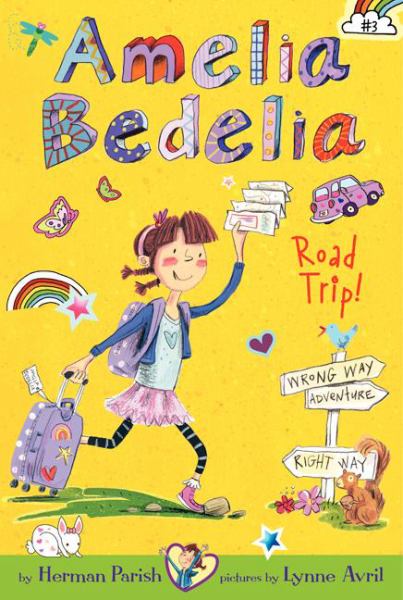 Amelia Bedelia Road Trip! (Bk. 3)