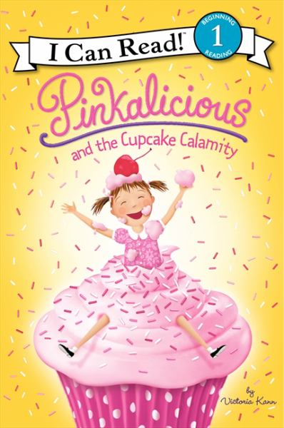 Pinkalicious and the Cupcake Calamity (I Can Read!, Level 1)