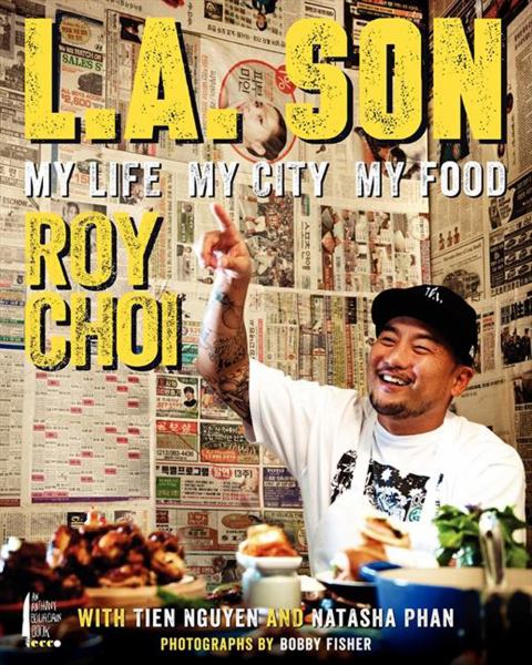 L. A. Son: My Life, My City, My Food