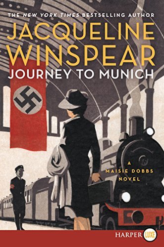 Journey to Munich (A Maisie Dobbs Novel, Large Print)