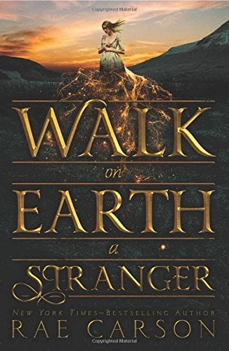 Walk on Earth a Stranger (Gold Seer Trilogy, Bk. 1)
