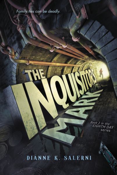 The Inquisitor's Mark (Eighth Day, Bk. 2)