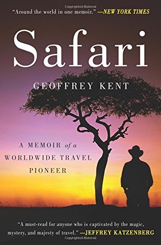 Safari: A Memoir of a Worldwide Travel Pioneer