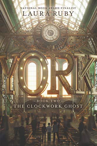 York (The Clockwork Ghost, Bk. 2)
